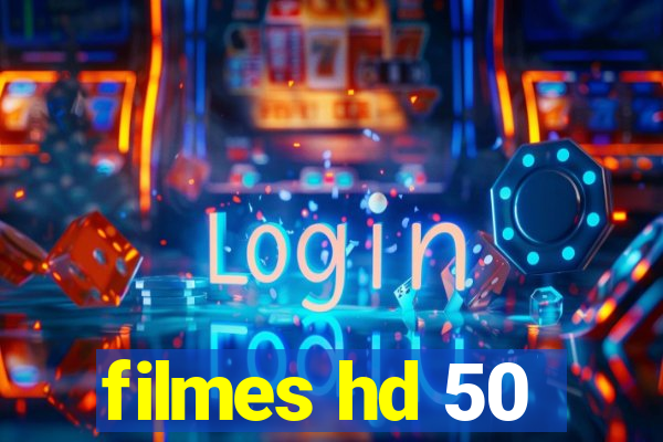 filmes hd 50